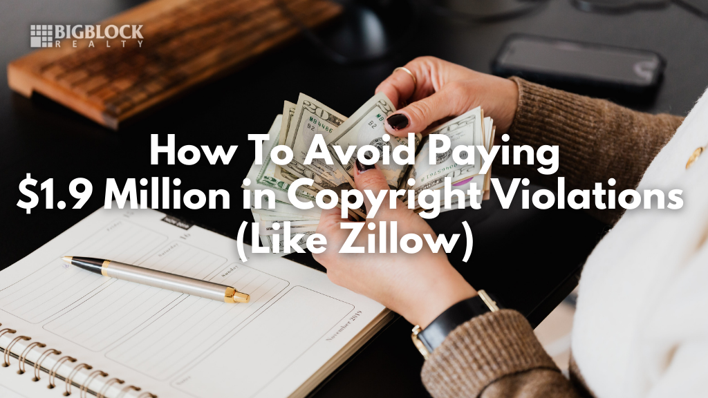 How To Avoid Paying $1.9 Million Copyright Violations Like Zillow